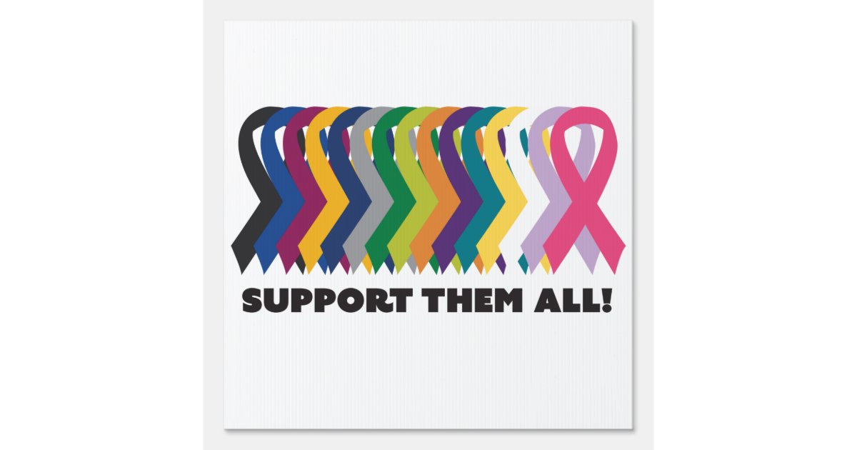 All Cancer Awareness Sign | Zazzle