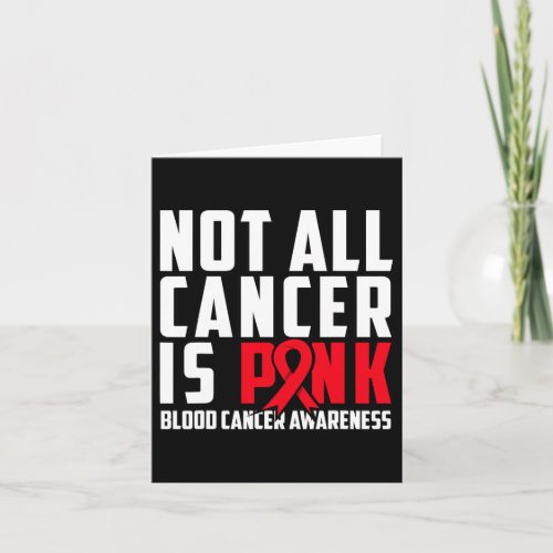 All Cancer Is Pink Blood Cancer Awareness 1  Card