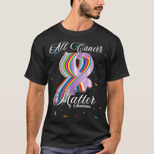 All Cancer Matter Awareness colorful Ribbon World  T_Shirt