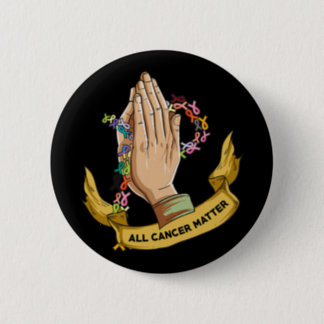 All Cancer Matters Awareness Day Pray  Button