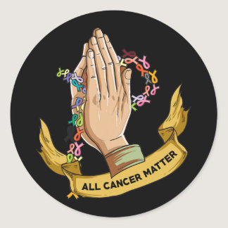 All Cancer Matters Awareness Day Pray  Classic Round Sticker