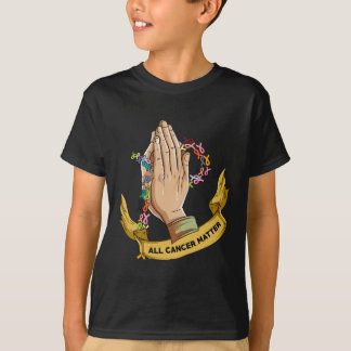 All Cancer Matters Awareness Day Pray  T-Shirt