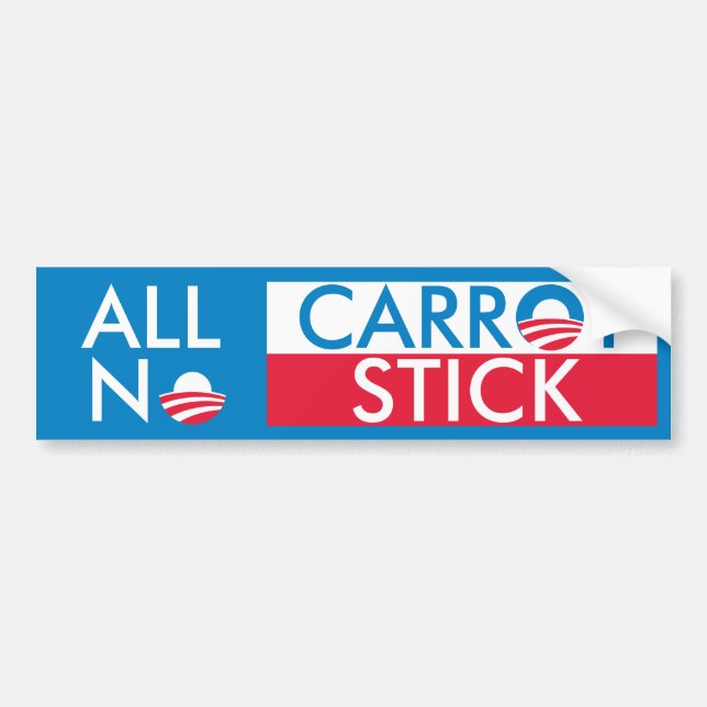 All Carrot No Stick Bumper Sticker (Front)