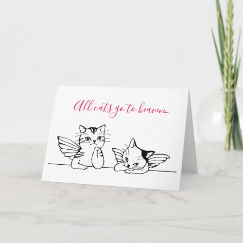 All Cats Go To Heaven Loss of Pet Sympathy Card