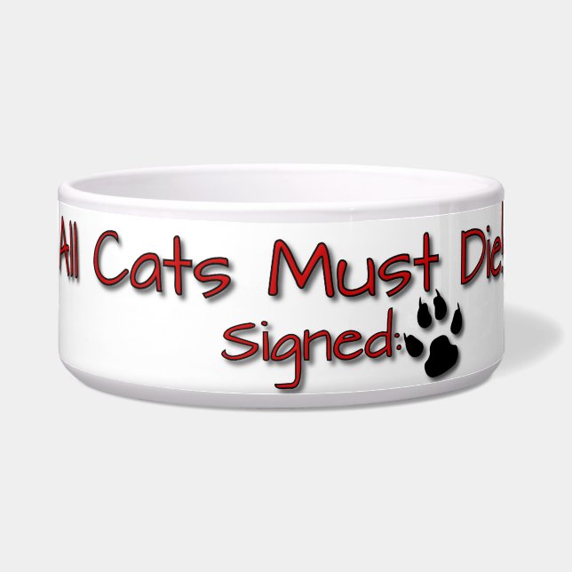 All cats must die! bowl (Front)