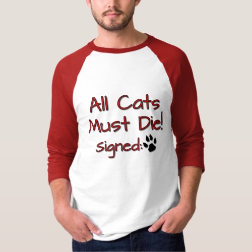 All Cats Must Die T_Shirt