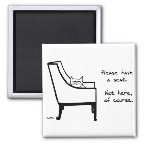 All Chairs Belong to the Cat _ Funny Fridge Magnet