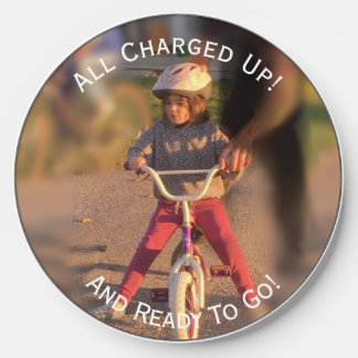 All Charged Up! Your Quote Your Photo Here W Wireless Charger