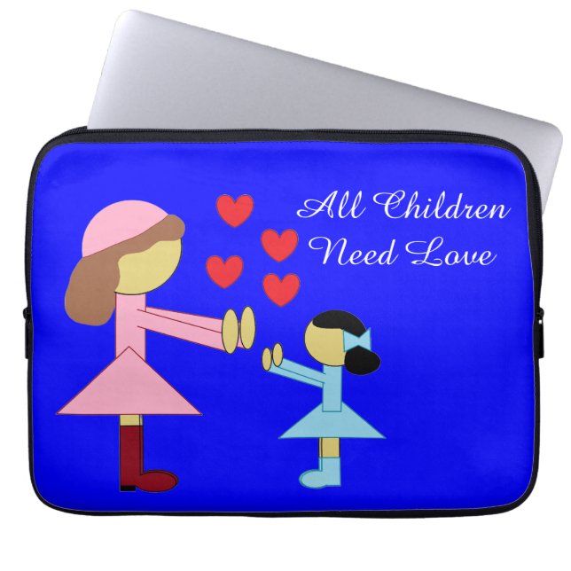 All Children Need Love:  Blue Laptop Sleeve (Front)