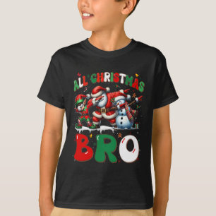 All Christmas Bro Xmas Santa Elf Snowman Dabbing M T-Shirt
