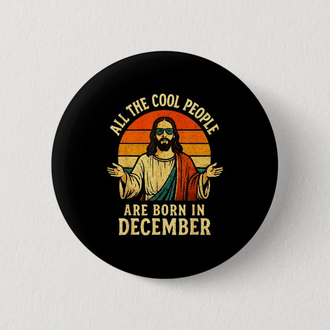 All Cool People Are Born In December Birthday Chri Button (Front)