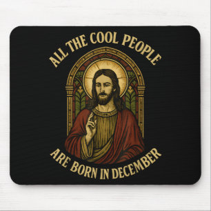 All Cool People Are Born In December Birthday Chri Mouse Pad