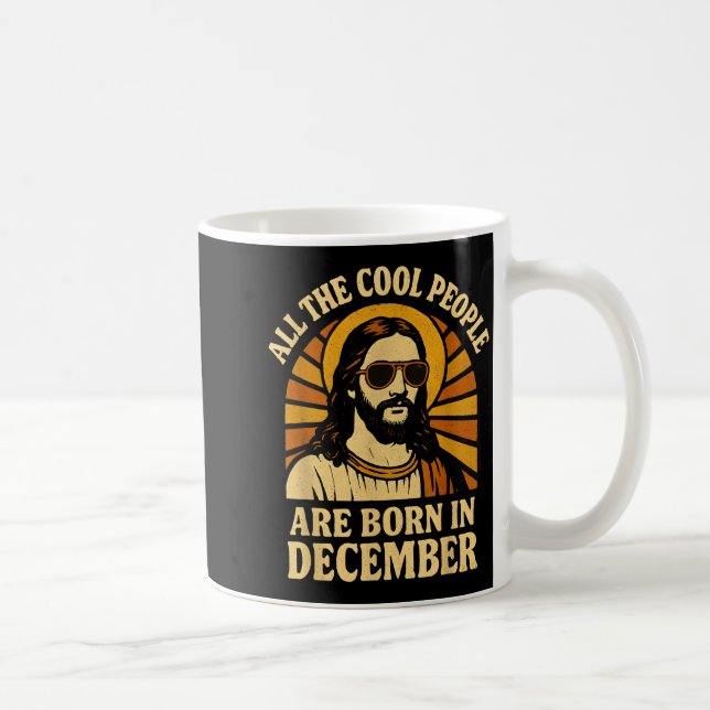 All Cool People Are Born In December Birthday  Coffee Mug (Right)