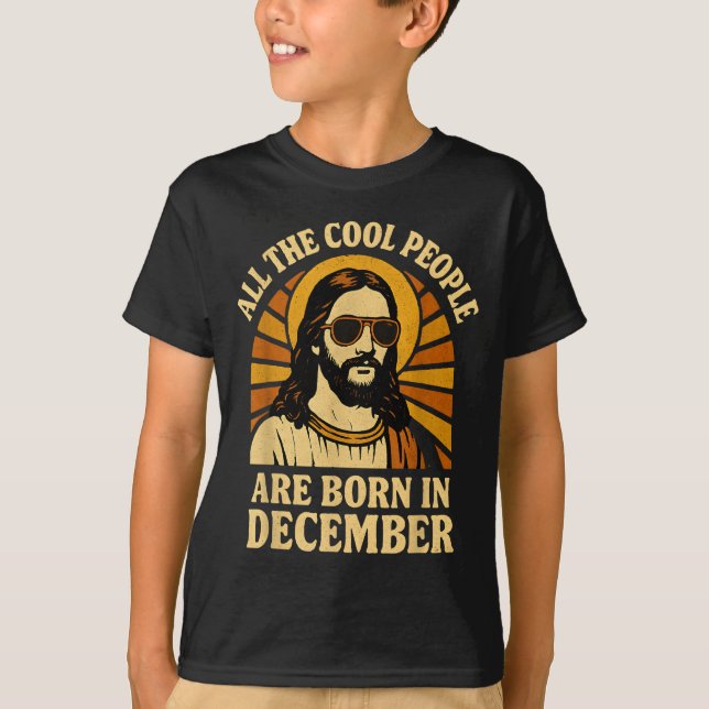 All Cool People Are Born In December Birthday  T-Shirt (Front)