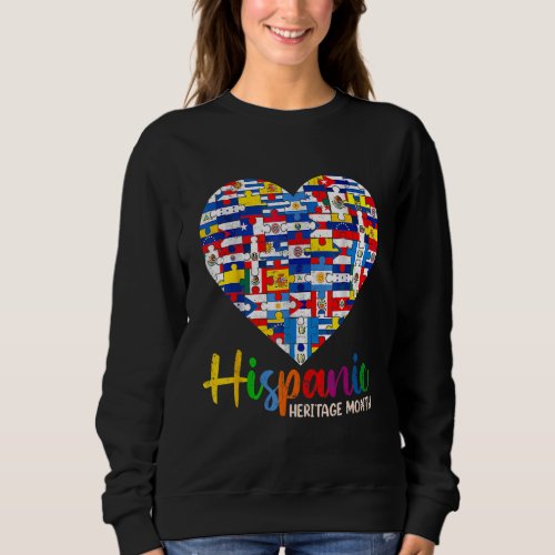 All Countries Hands Heart Hispanic Heritage Month  Sweatshirt