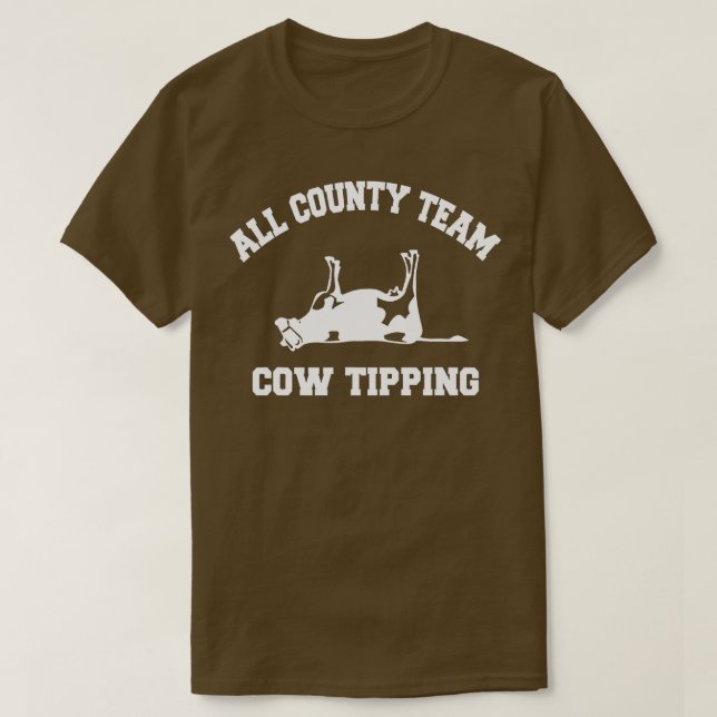 All County Team Cow Tipping  T-Shirt (Design Front)