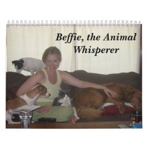 All creatures....., Beffie, the Animal Whisperer Calendar