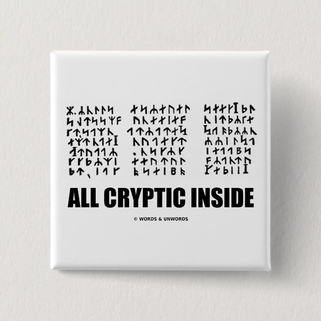 All Cryptic Inside (Jules Verne Runic Cryptogram) Button (Front)
