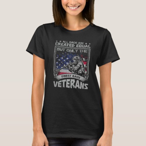 All Dads Are Created Equal But Only The Finest Rai T-Shirt