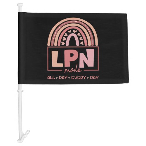 All day every day LPN Car Flag