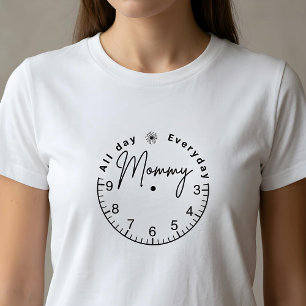 All Day Everyday Mommy T-Shirt
