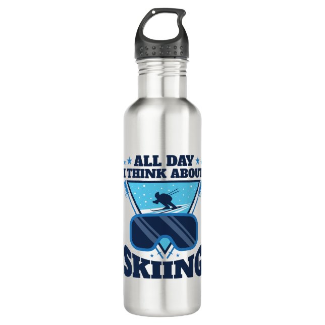 All Day I Think About Skiing Skier Ski Stainless Steel Water Bottle (Front)
