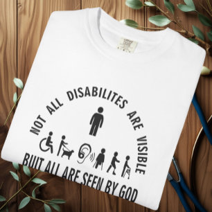 All disabilities are visible T-Shirt
