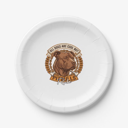 All Dogs Are Cool But Pitbulls Rule Dog Chain Bone Paper Plates