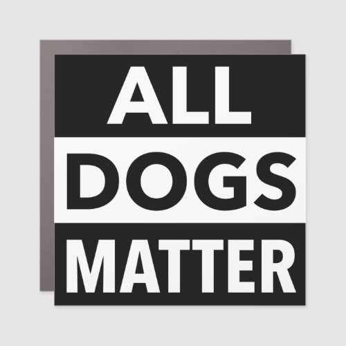 All Dogs Matter Bumper Car Magnet
