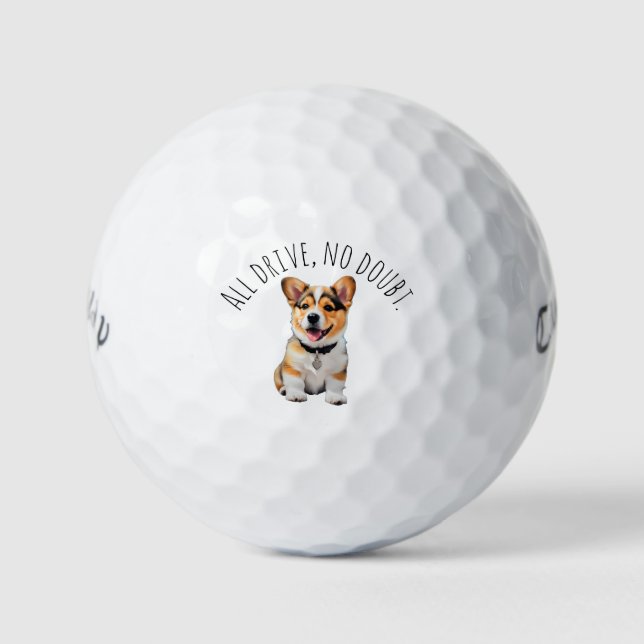 'All Drive, No Doubt' Confidence Humor Cute Corgi  Golf Balls (Front)