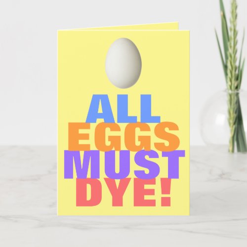 All Eggs Must Dye Holiday Card