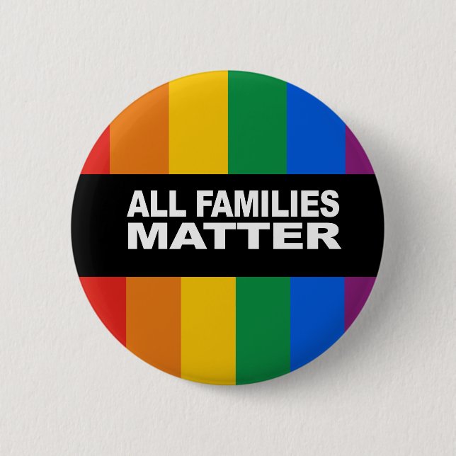 All families matter Bumper Sticker Button (Front)