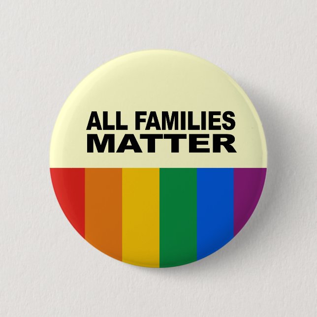 All families matter pinback button (Front)