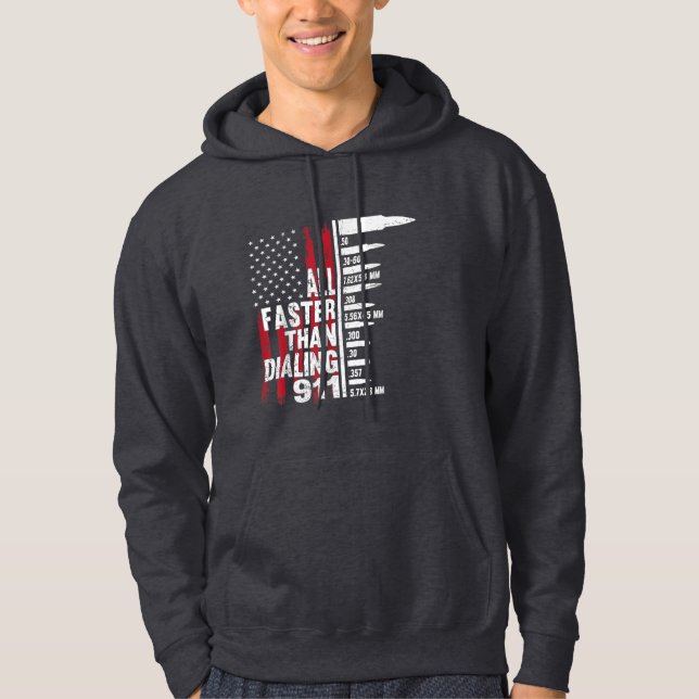 All Faster Than Dialing 911 American Flag Gun Hoodie (Front)