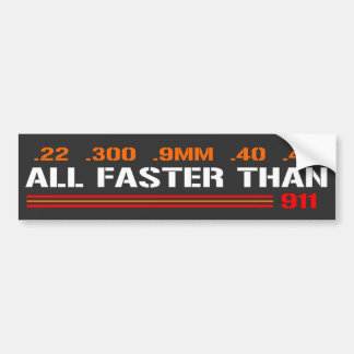 All Faster Than Dialing 911 | Gun Rights Bumper Sticker
