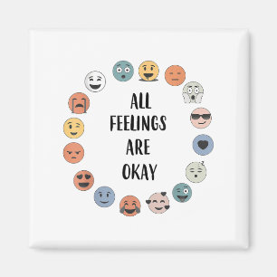 All Feelings Are Okay School Teacher Psychologist  Magnet