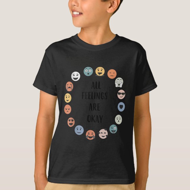 All Feelings Are Okay School Teacher Psychologist  T-Shirt (Front)