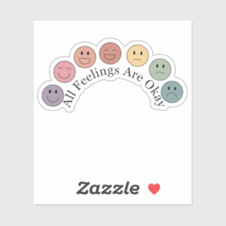 All Feelings Are Okay Sticker