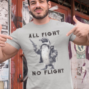 All Fight No Flight Penguin with Gun T-Shirt