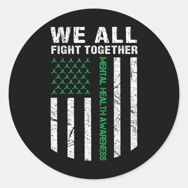 All Fight Together Usa Flag Mental Health Awarenes Classic Round Sticker (Front)
