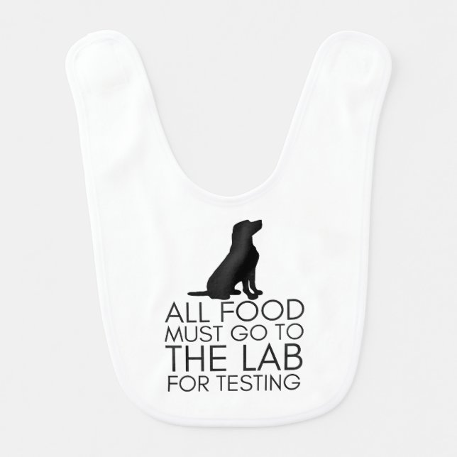 “All Food Must Go To The Lab” Baby Bib (Front)