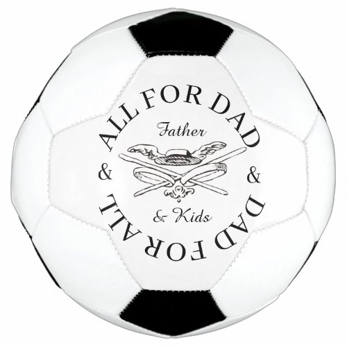 All for Dad for All Musketeer Fathers Day Gift Soccer Ball