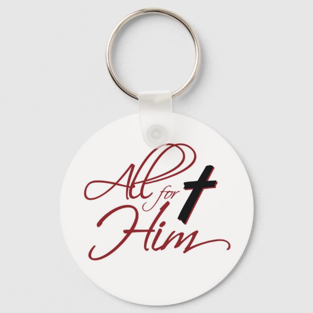 ALL FOR HIM keychain (Front)