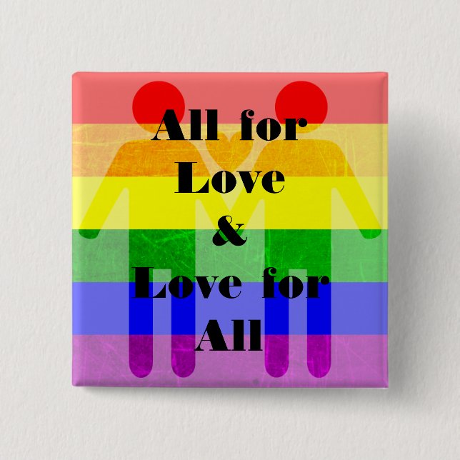 All for Love, and Love for All Magnet LGBT Rainbow Button (Front)