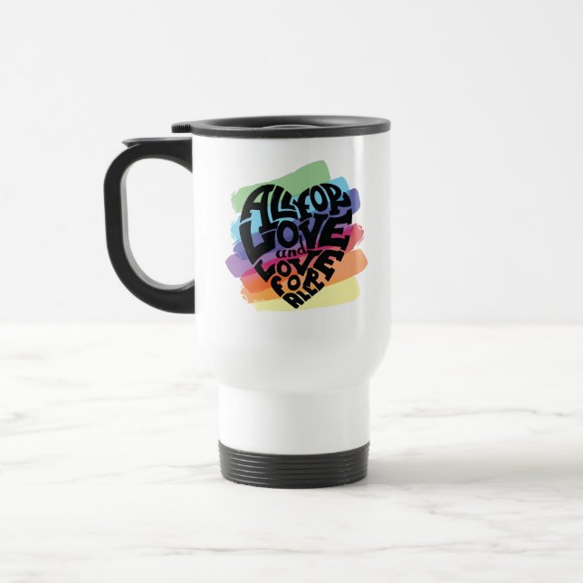 All For Love And Love For All Travel Mug (Left)