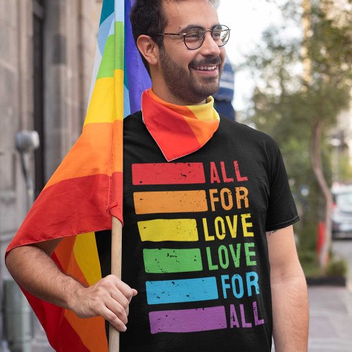 All For Love Love For All T_Shirt