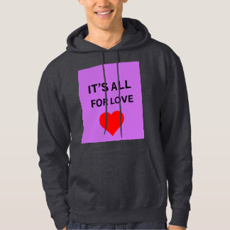 All for love premium hoodie