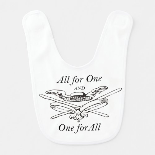 All for One and One for All _ The Three Musketeers Baby Bib