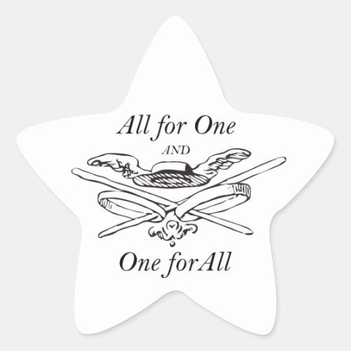 All for One and One for All _ The Three Musketeers Star Sticker