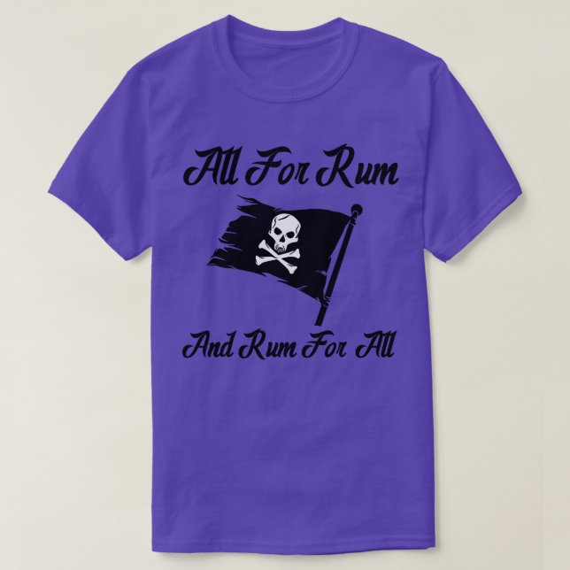 All For Rum And Rum For All T-Shirt (Design Front)